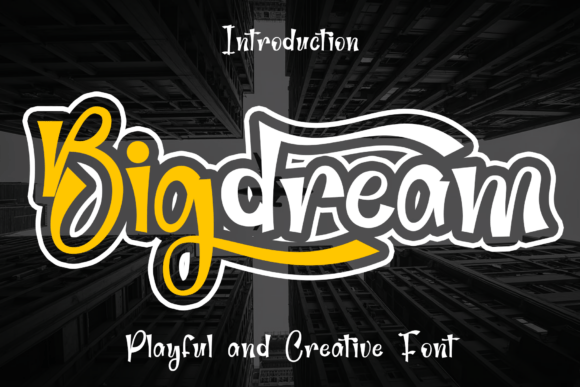 Bigdream: Unleash Your Boldest Ideas with This Street Art Font
